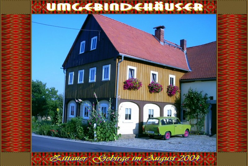 Umgebindehaus im Zittauer Gebirge, Sommer 2004